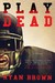 Play Dead (ebook)