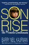 Son Rise: The Miracle Continues Son Rise: The Miracle Continues