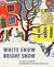 White Snow, Bright Snow (Hardcover)