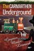 The Carmarthen Underground by Gaynor Madoc Leonard