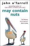 May Contain Nuts by John O'Farrell May Contain Nuts by John O'Farrell