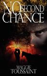 No Second Chance by Maggie Toussaint No Second Chance by Maggie Toussaint