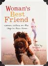 Woman's Best Friend by Megan McMorris Woman's Best Friend by Megan McMorris