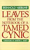 Leaves from the Notebook of a Tamed Cynic