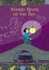 Starry River of the Sky by Grace Lin Starry River of the Sky by Grace Lin