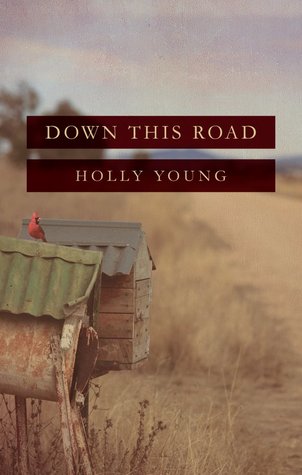Down This Road by Holly  Young