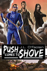 Push Comes to Shove Push Comes to Shove