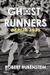 GHOST RUNNERS by Robert Rubenstein GHOST RUNNERS by Robert Rubenstein