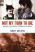 Not My Turn to Die: Memoirs of a Broken Childhood in Bosnia