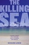 The Killing Sea by Richard Lewis