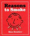 Reasons To Smoke