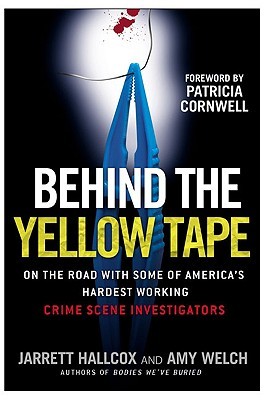 Behind the Yellow Tape by Jarrett Hallcox Behind the Yellow Tape by Jarrett Hallcox