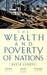 The Wealth and Poverty of Nations: Why Some are So Rich and Some So Poor (Paperback)