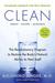 Clean: The Revolutionary Program to Restore the Body's Natural Ability to Heal Itself (Paperback)