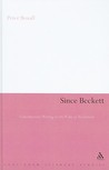 Since Beckett: Contemporary Writing in the Wake of Modernism