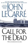 Call for the Dead (George Smiley, #1)