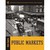 Public Markets [With CDROM]