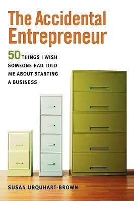 The Accidental Entrepreneur by Susan Urquhart-Brown