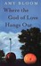 Where the God of Love Hangs Out (Paperback)