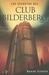 Los Secretos Del Club Bilderberg/ the Secrets of Club Bilderberg (Paperback)