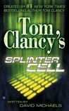 Splinter Cell (Tom Clancy's Splinter Cell, #1)