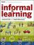 Informal Learning: Rediscov...