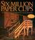 Six Million Paper Clips: The Making of a Children's Holocaust Memorial (Library Binding)
