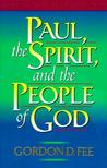Paul, The Spirit, And The People Of God Paul, The Spirit, And The People Of God