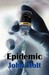 Epidemic by John Holt Epidemic by John Holt