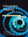 Information Trapping: Real-Time Research on the Web Information Trapping: Real-Time Research on the Web