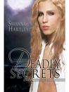 Deadly Secrets (Dark Kings of Eternity, #1)