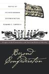 Beyond Confederation: Origins of the Constitution and American National Identity Beyond Confederation: Origins of the Constitution and American National Identity