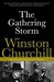 The Gathering Storm by Winston Churchill The Gathering Storm by Winston Churchill