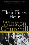 Their Finest Hour by Winston Churchill Their Finest Hour by Winston Churchill