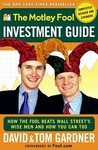 The Motley Fool Investment Guide by David Gardner The Motley Fool Investment Guide by David Gardner