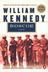 Roscoe by William Kennedy Roscoe by William Kennedy