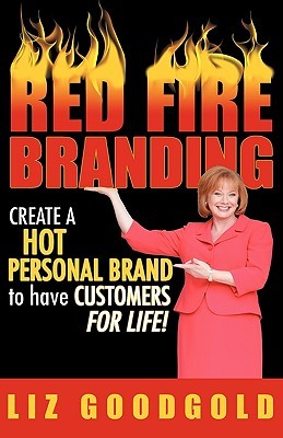 Red Fire Branding by Liz Goodgold
