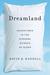 Dreamland: Adventures in the Strange Science of Sleep (Kindle Edition)