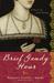 Brief Gaudy Hour: A Novel of Anne Boleyn