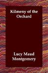 Kilmeny of the Orchard