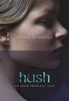 Hush: An Irish Princess' Tale Hush: An Irish Princess' Tale