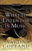 What to Listen For in Music (Paperback)