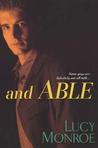 And Able (Mercenary/Goddard Project, #5) by Lucy Monroe