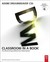 Adobe Dreamweaver CS5 Classroom in a Book: The Official Training Workbook from Adobe Systems [With DVD ROM]
