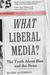What Liberal Media?: The Tr...