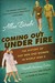 Coming Out Under Fire: The History of Gay Men and Women in World War II (Paperback)