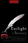 Twilight and History by Nancy Ruth Reagin Twilight and History by Nancy Ruth Reagin