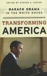 Transforming America: Barack Obama in the White House Transforming America: Barack Obama in the White House