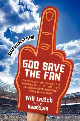 God Save the Fan by Will Leitch God Save the Fan by Will Leitch