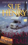 The Serpents Trail by Sue Henry The Serpents Trail by Sue Henry